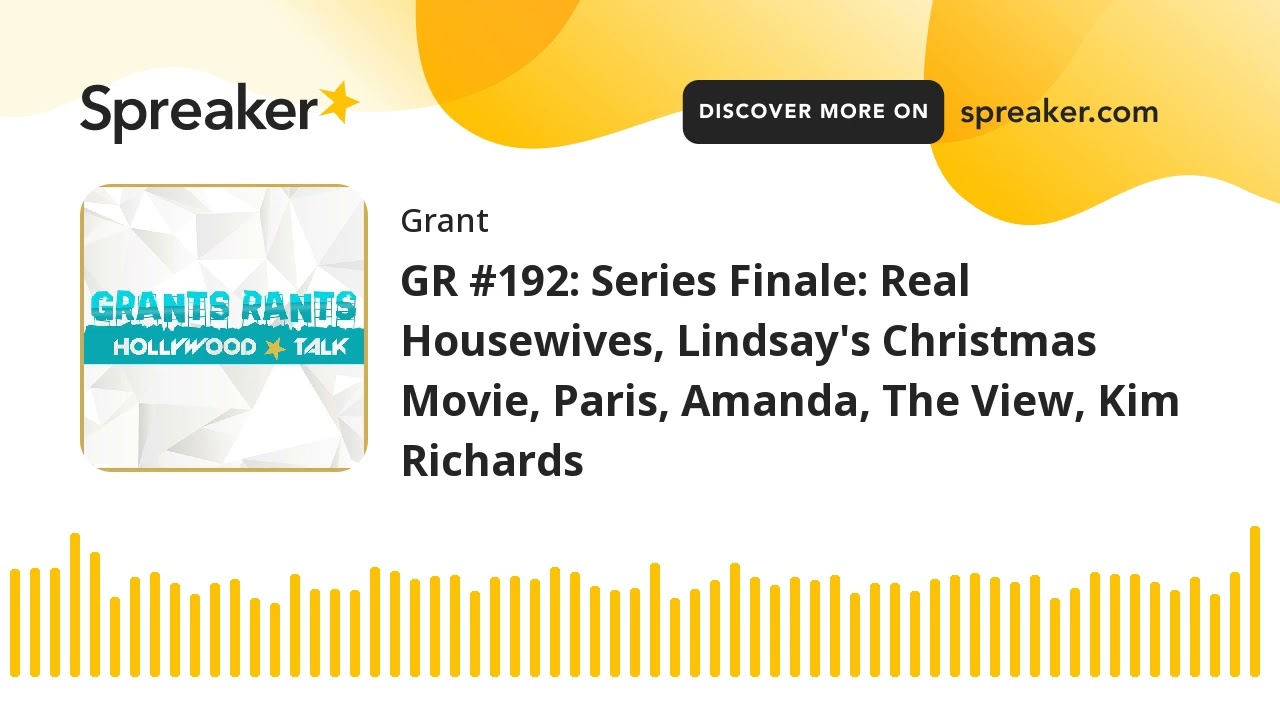 GR #192: Series Finale: Real Housewives, Lindsay's Christmas Movie, Paris, Amanda, The View, Kim Ric