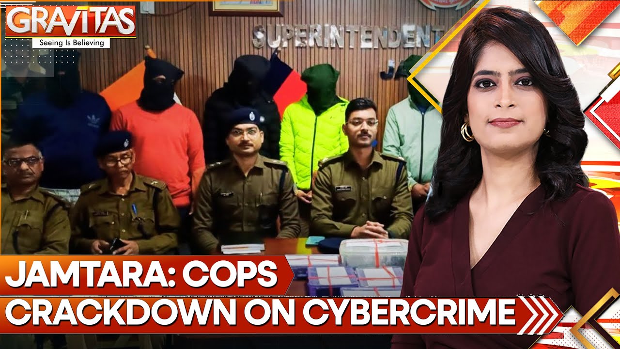 Jamtara: Jharkhand Police Arrests Six Cybercriminals | GRAVITAS