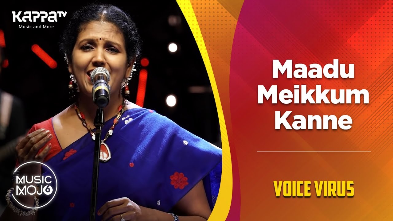 Maadu Meikkum Kanne - Voice Virus - Music Mojo Season 6 - Kappa TV