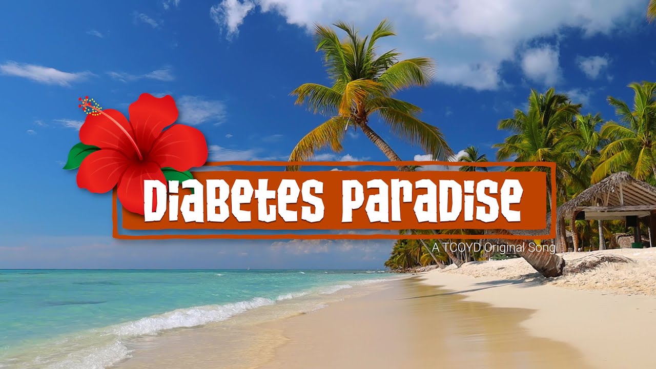 Diabetes Paradise | TCOYD