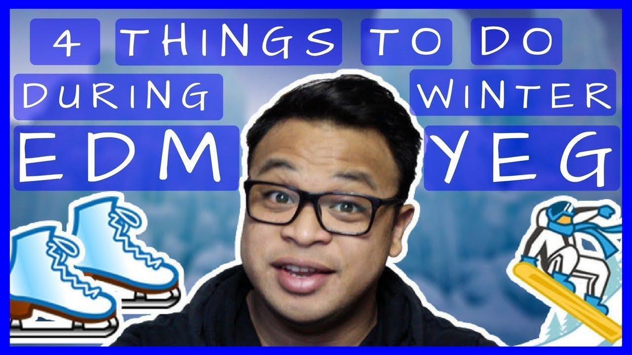 4 Things To Do During Winter | Edmonton