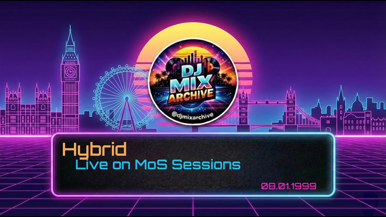 Hybrid Live on Ministry of Sound Sessions 08.01.1999 | DJ Mix Archive