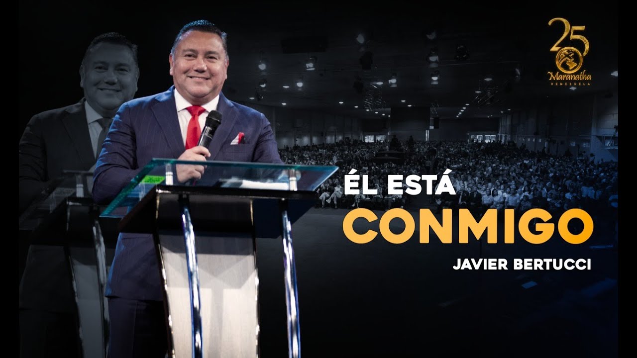&Eacute;l est&aacute; conmigo - Pastor Javier Bertucci