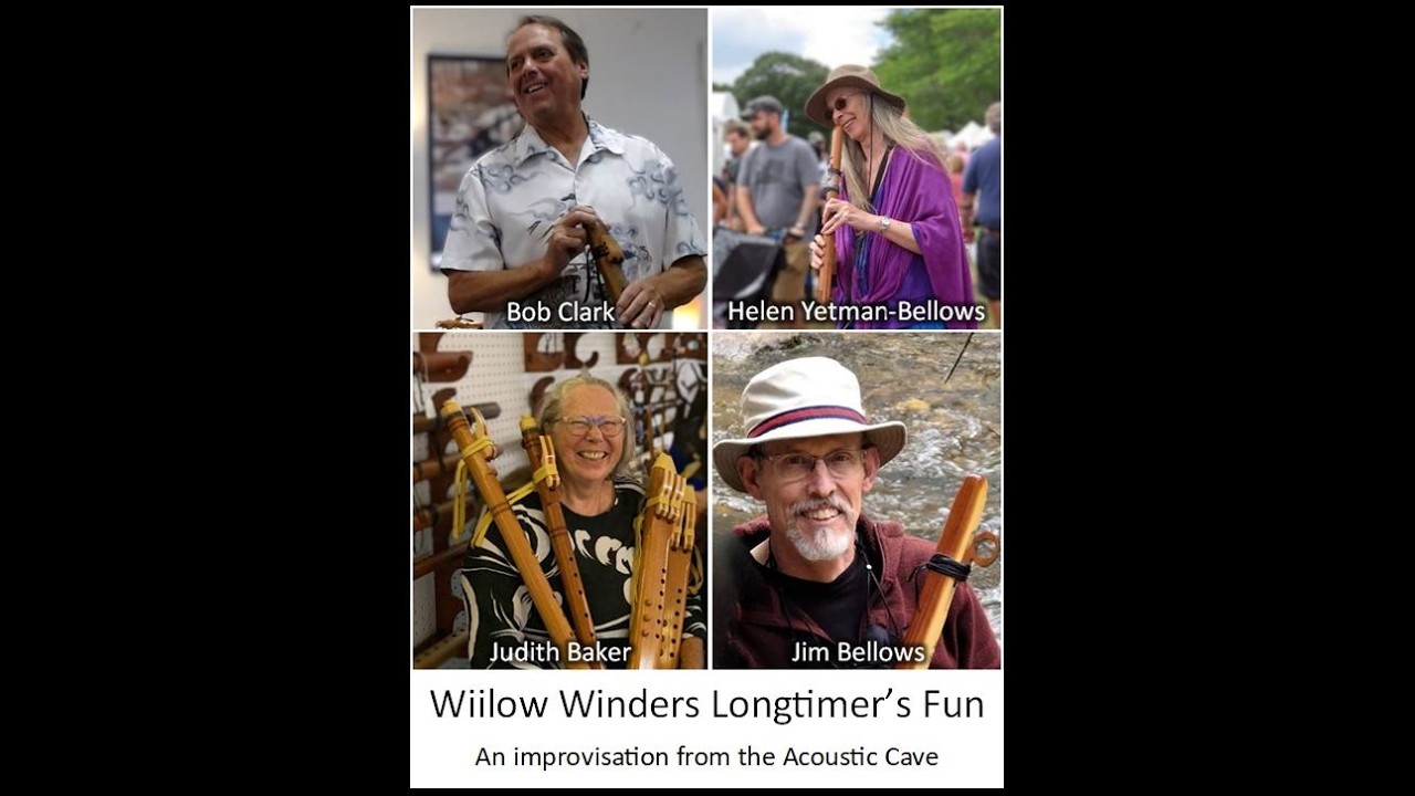 Willow Winders Longtimer's Fun: An improvisation from the Acoustic Cave