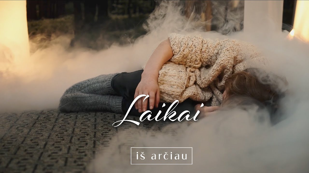 Laikai - Iš arčiau