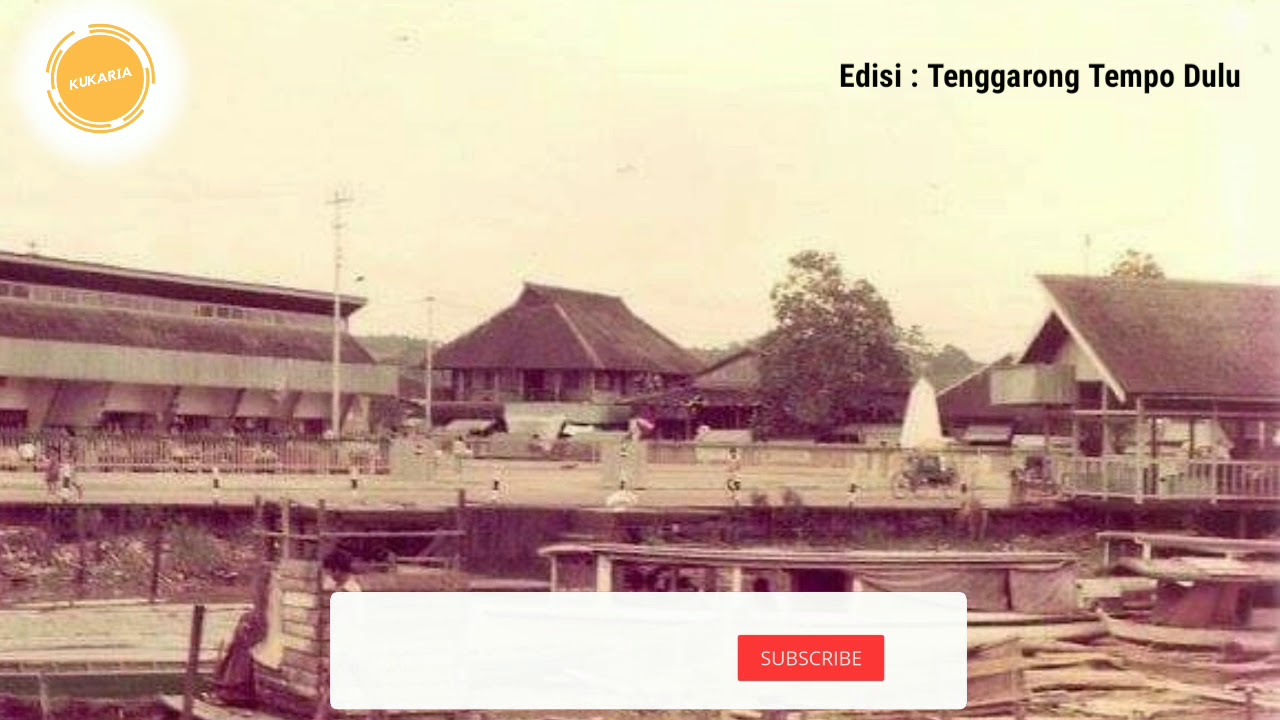 Kenangan Tenggarong Tempo Dulu (Nostalgia)