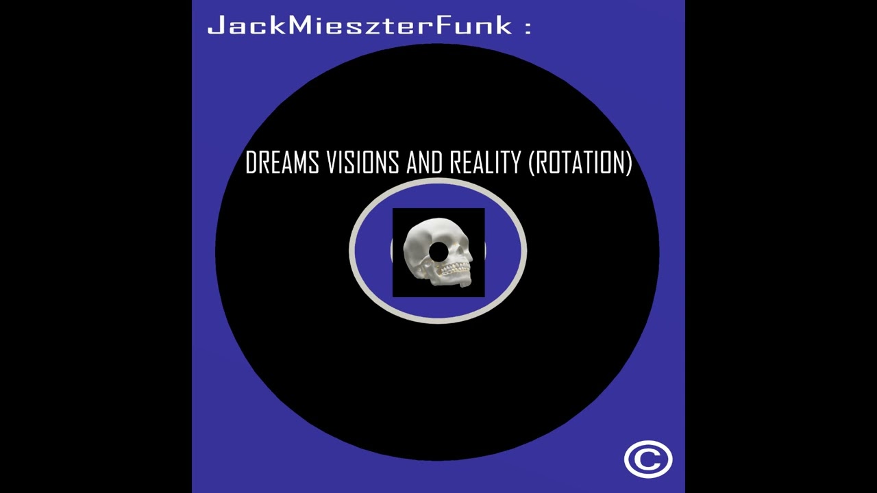 DREAMS VISIONS AND REALITY ROTATION