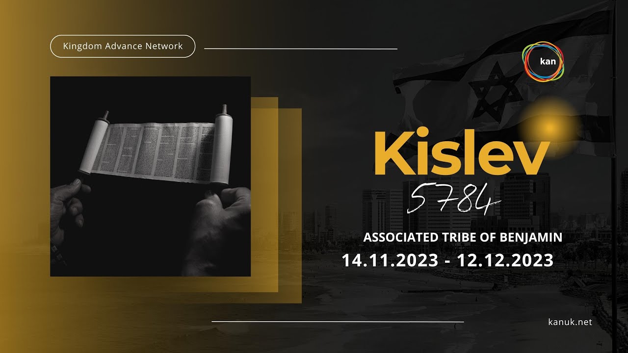 The Blessing of the Month of Kislev Year 5784 Biblical Times and Seasons Explained