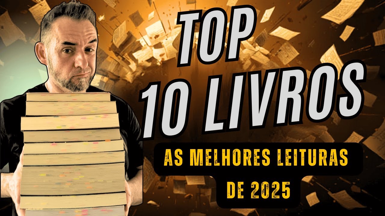 Top 10 Livros Lidos em 2025: Livros Que Mudaram Minha Perspectiva em 2025 📚💬