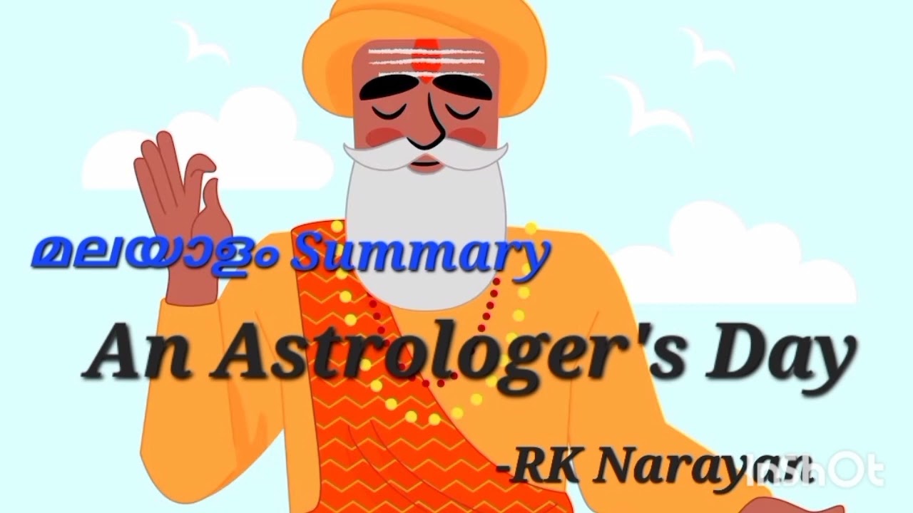 An Astrologer's Day Malayalam Summary, theme#RK Narayan,meg 07
