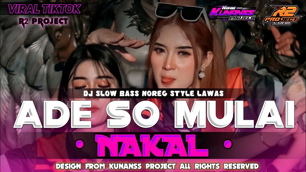 DJ ADEK SO MULAI NAKAL STYLE SLOW BASS | R2 PROJECT