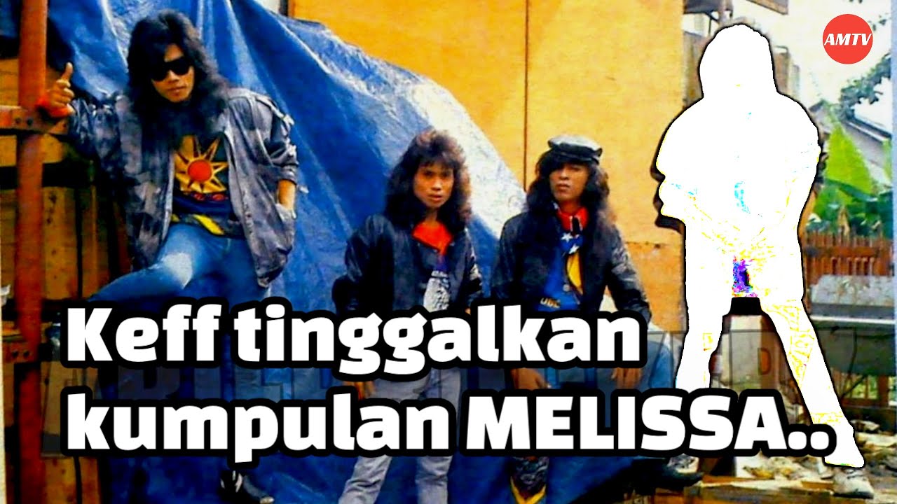Apakah punca yang menyebabkan Keff terpaksa meninggalkan kumpulan MELISSA.???.