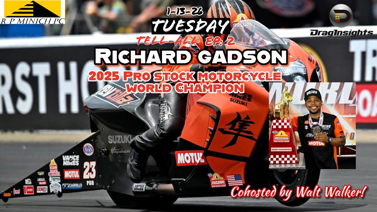 Tuesday Tell-All Ep 2: 2025 Pro Stock Bike Motorcycle NHRA Champion Richard Gadson Vance & Hines