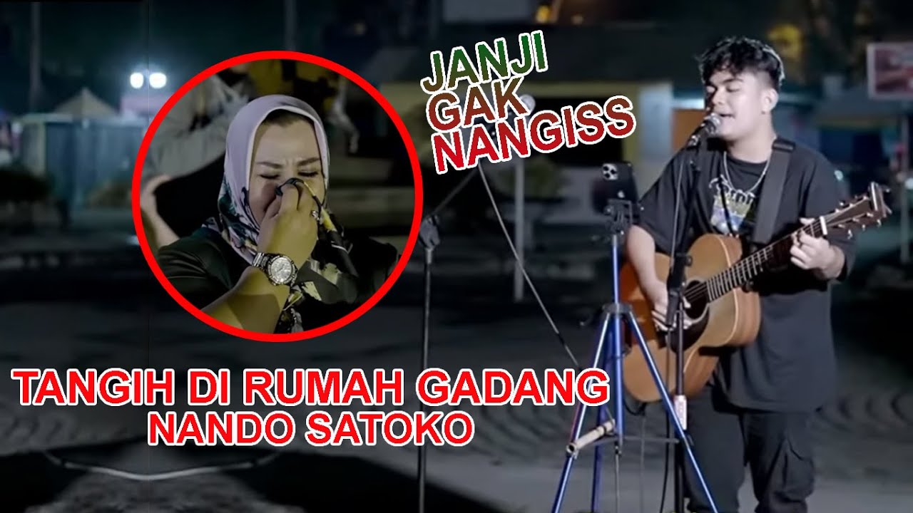 Nando Satoko - Tangih di Rumah Gadang (Cover) JANJI GAK NANGESS..