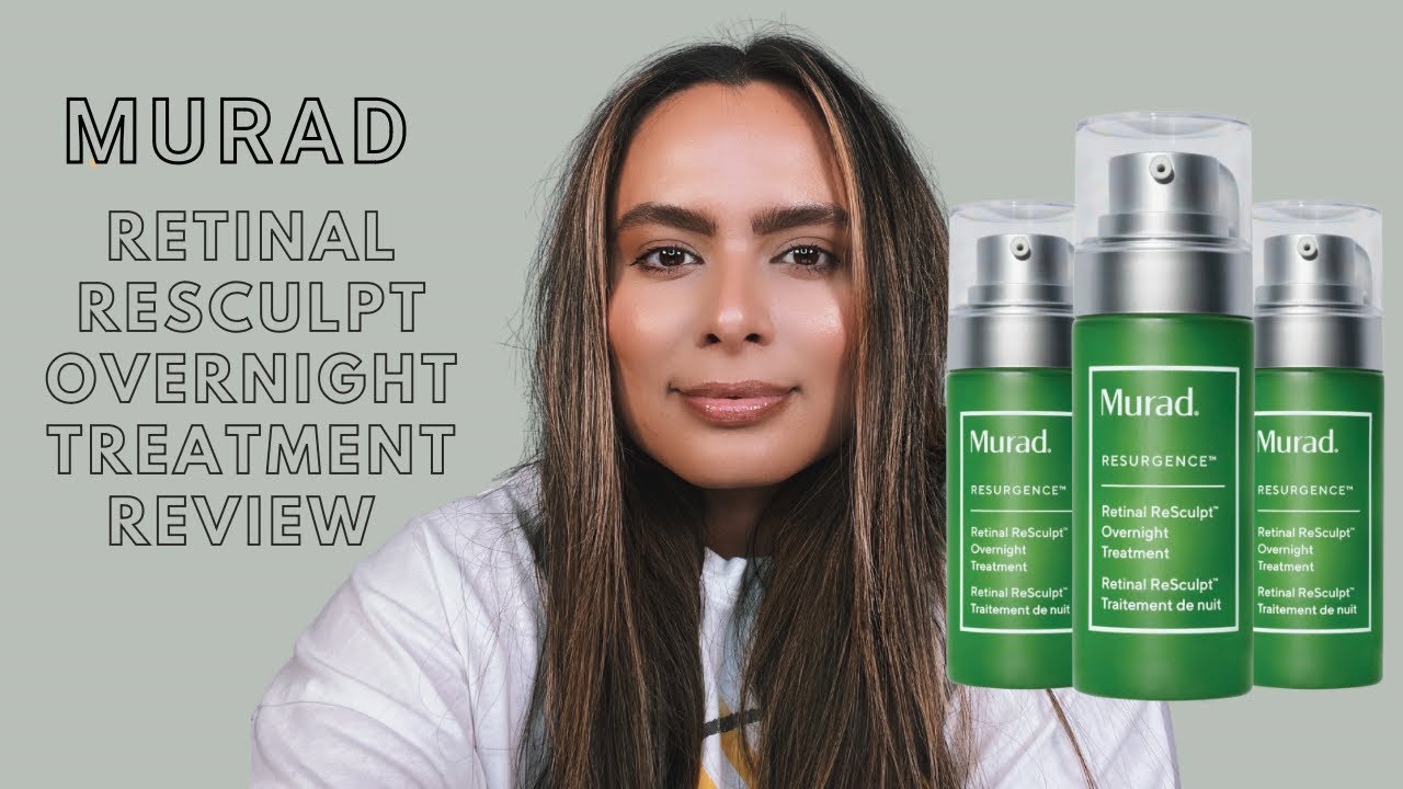 Murad Retinal ReSculpt Overnight Treatment Review | Nadia Vega