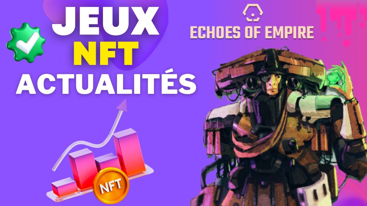 ECHOES OF EMPIRE JEU CRYPTO GAMING GALA GAMES PLAY TO EARN FR