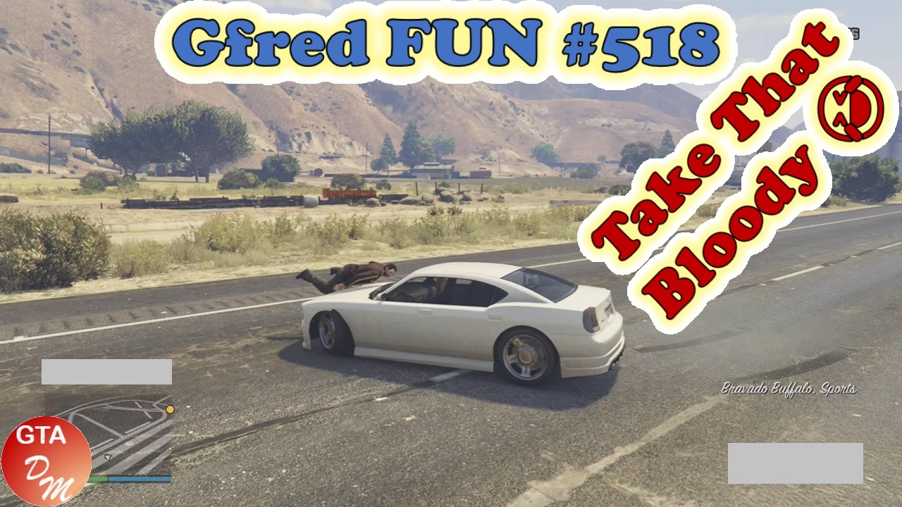 GTA 5 Online - Gfred FUN № 518 (Take That Bloody 😂🤣) @BloodySquirrels