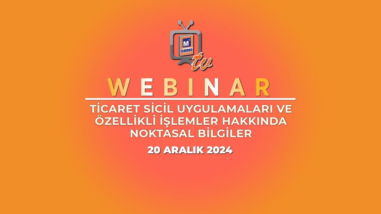 Ticaret Sicil Uygulamaları ve Özellikli İşlemler Hakkında Noktasal Bilgiler