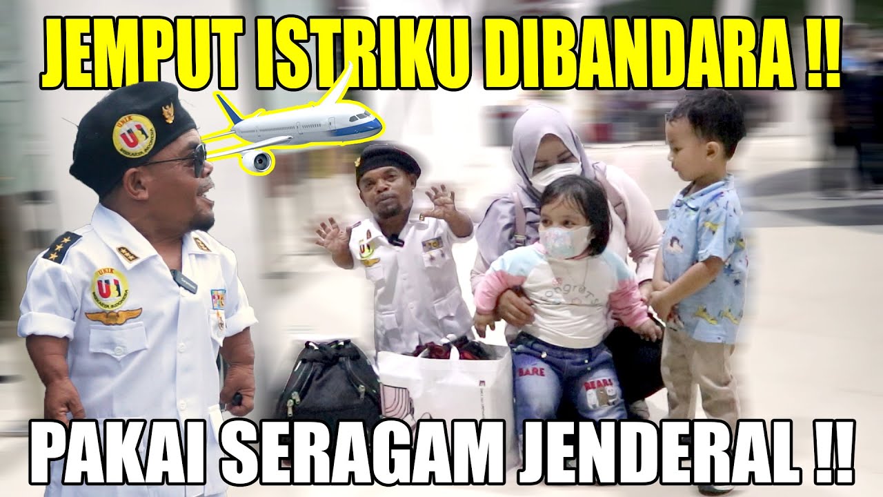 JEMPUT ISTRI DI BANDARA PAKE SERAGAM JENDERAL BINTANG TIGA, BIAR SEMUA ORANG TAU !!
