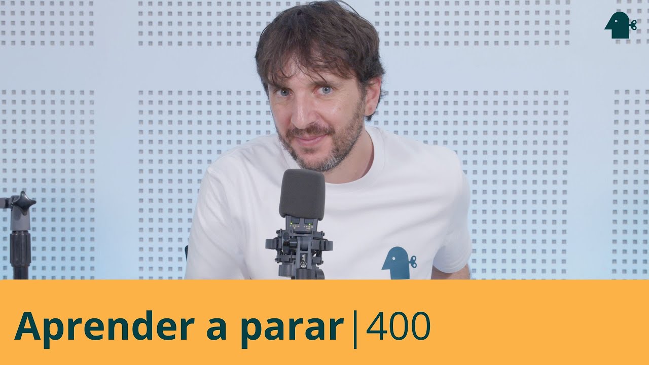 APRENDER a PARAR ✋ | Entiende Tu Mente | 400