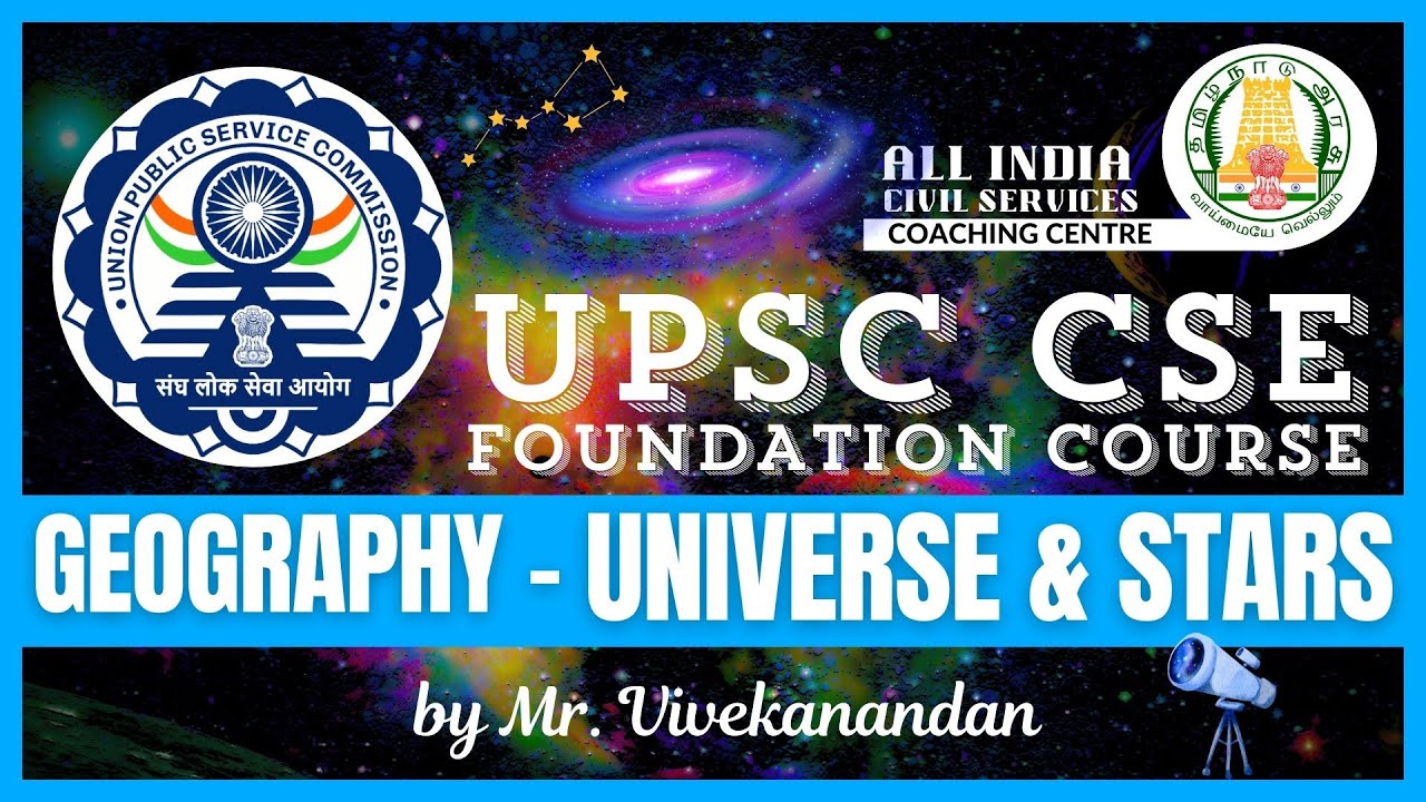 Day - 79 | Geography - 2 | Universe & Stars | UPSC CSE Foundation Course | Mr. Vivekanandan