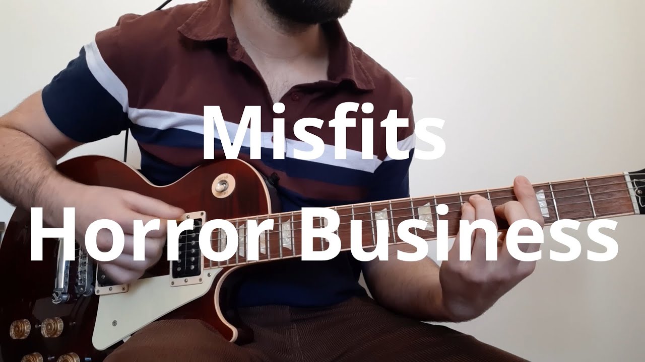 Misfits   Horror Business Guitar Cover