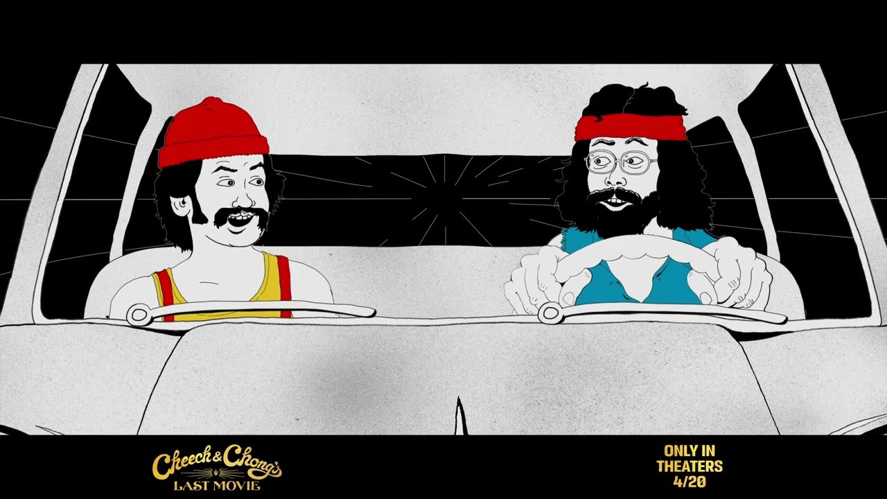 Cheech & Chong's Last Movie, in theaters 4/20