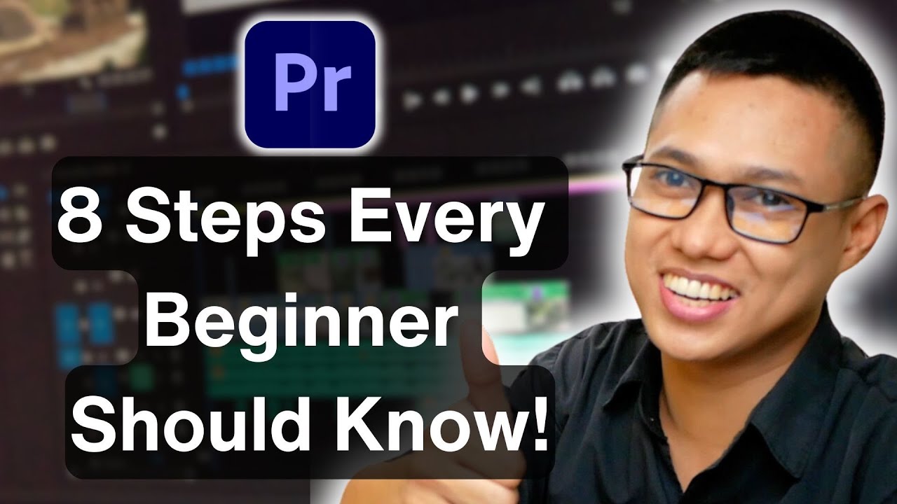 8 Simple Steps Every Beginner Should Know for Adobe Premiere Pro - Must Watch (2025)