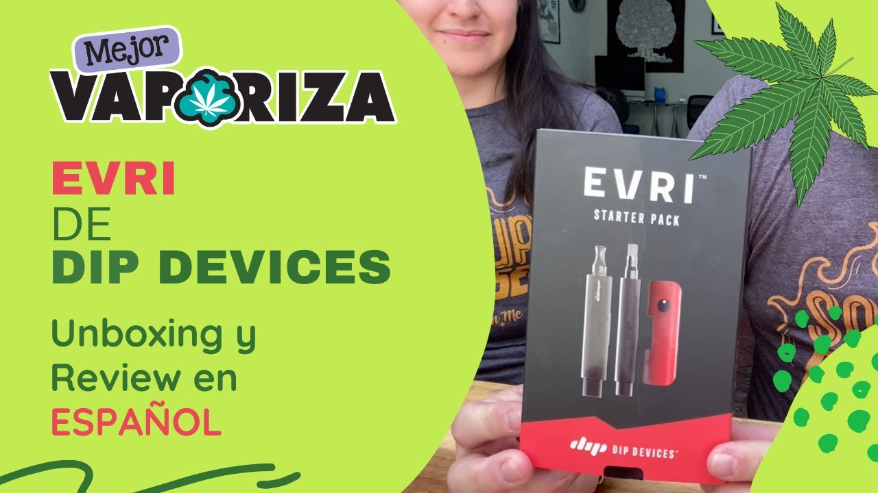 Unboxing y Rerview en ESPA&Ntilde;OL del EVRI de Dip Devices, vaporizador de extractos y concentrados.
