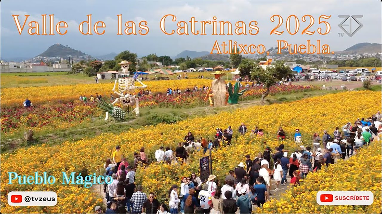 Atlixco, Valle de las Catrinas 2025, Puebla.🇲🇽