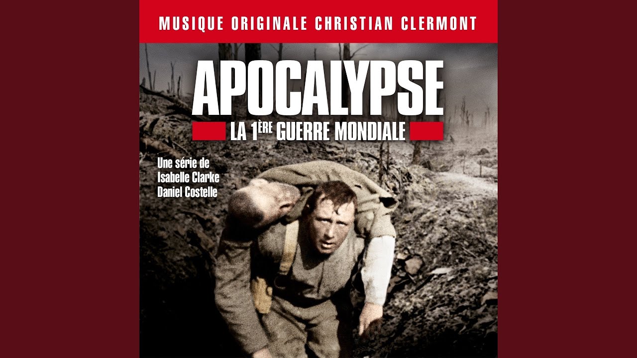 Ouverture d'Apocalypse la 1ère Guerre mondiale