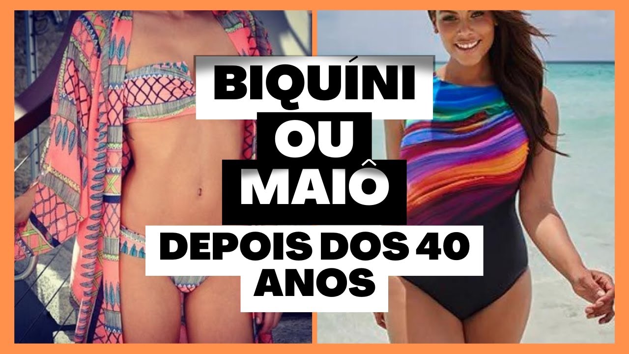 BIQUÍNI OU MAIÔ| O que usar depois dos 40 e 50 anos como roupa de banho! Por Juliana Christ