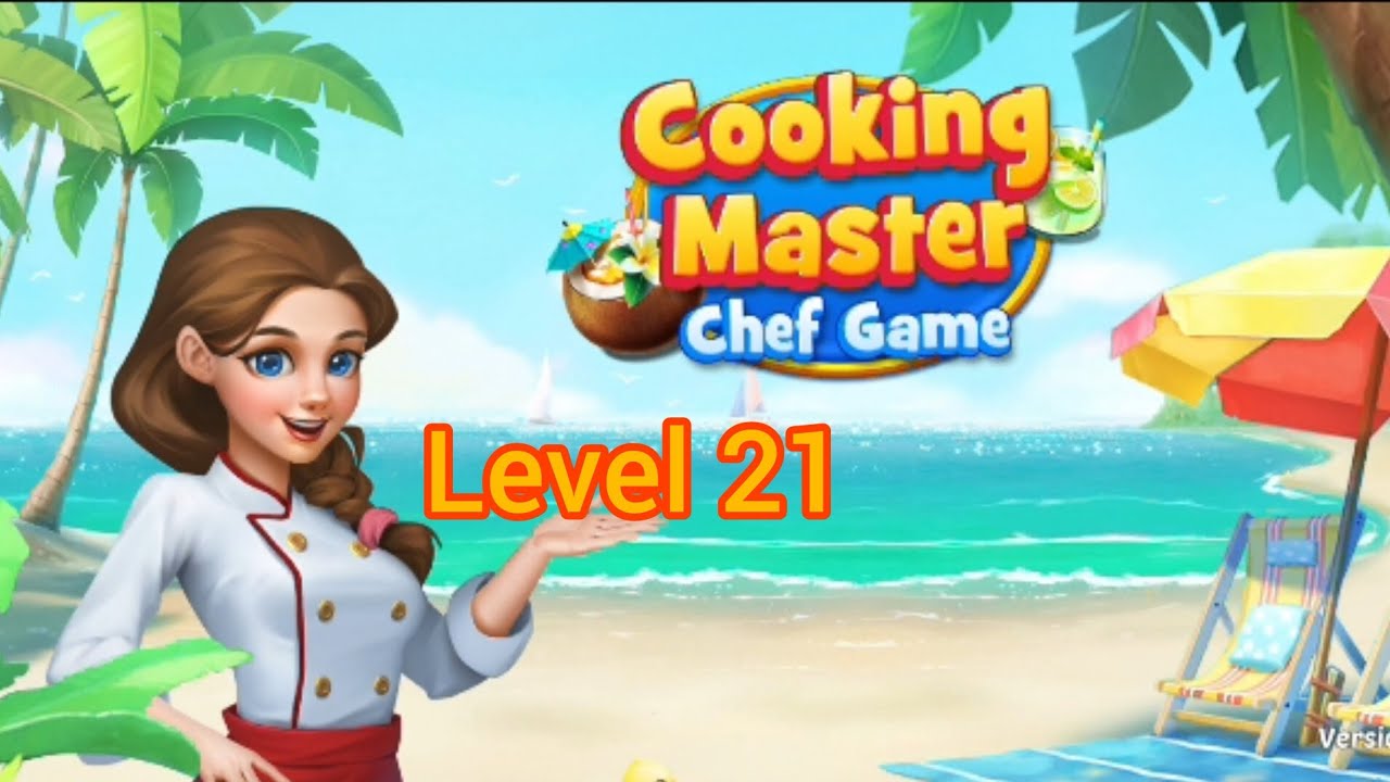 Cooking Master Chef 2024 game level 21