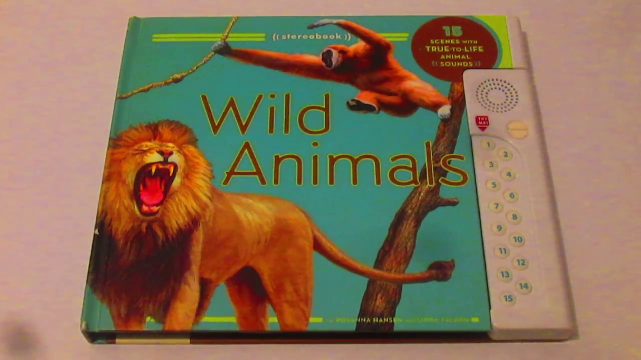 Wild Animals - True to Life Actual Animal Sounds - STEREOBOOK