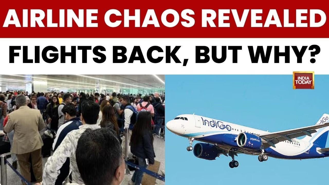 Indigo Flights Resume: Management Lapses & Tech Glitches Behind Massive Crisis | India Today News