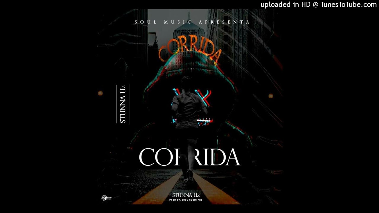 Corrida- Stunna Uz (Prod. Soul Music Record)