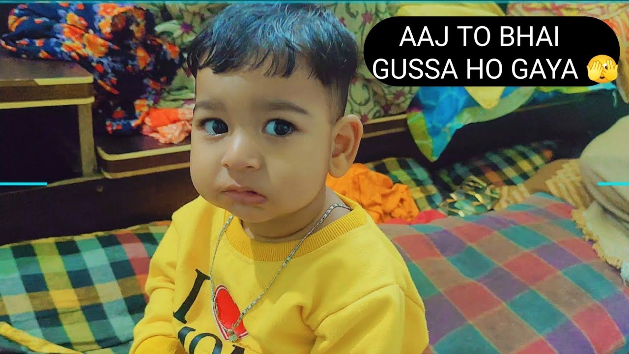 Aaj To Bhai Gussa Ho Gaya l आज तो भाई गुस्सा हो गया