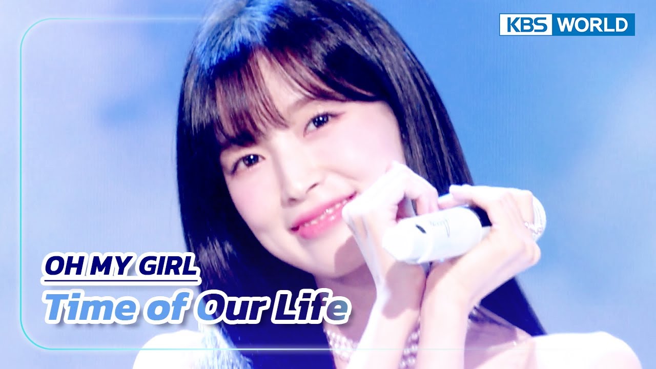 Time of Our Life - OH MY GIRL オーマイガール (The Seasons) | KBS WORLD TV 230818