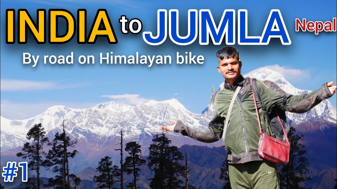 INDIA to JUMLA Nepal road trip. Amazing views. Dangerous highway