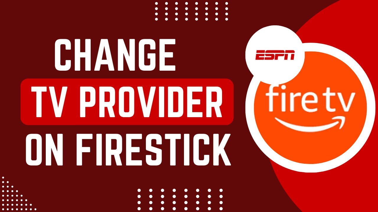 How To Change TV Provider On ESPN App On Firestick !