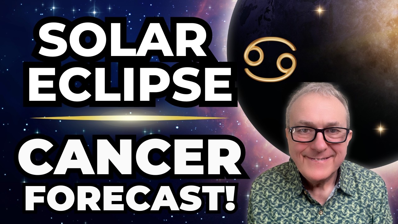 Solar Eclipse - Cancer Forecast
