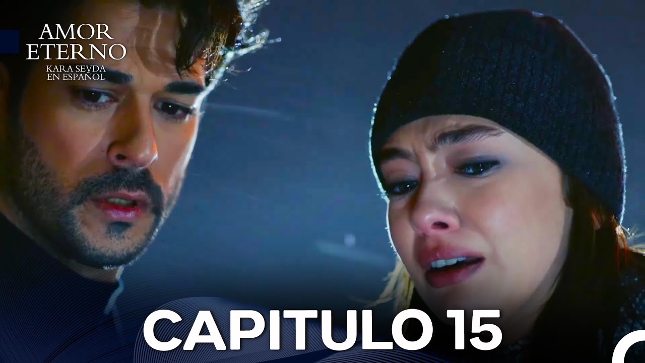 Amor Eterno Capítulo 15 Versión Larga (Doblado en Español)