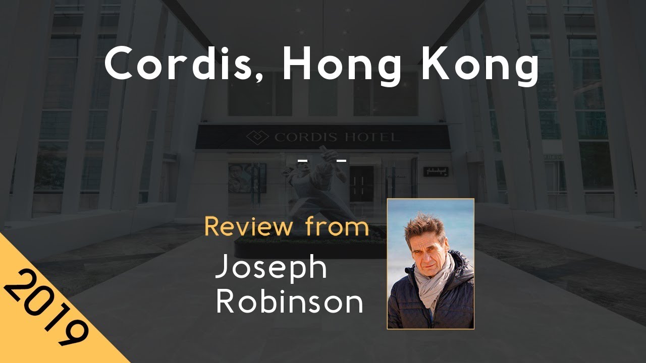 Cordis, Hong Kong 5* Review 2019