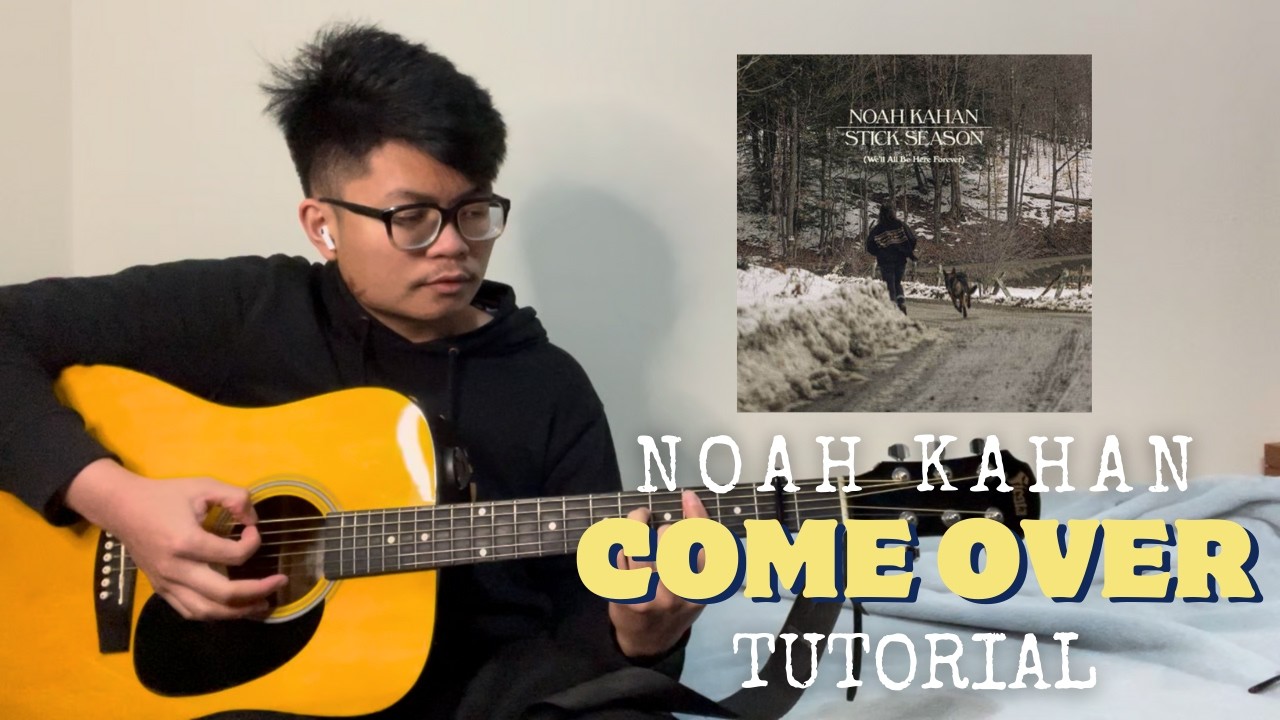 Quick & Easy Guitar Tutorial for Come Over by Noah Kahan (Capo in 2nd Fret)