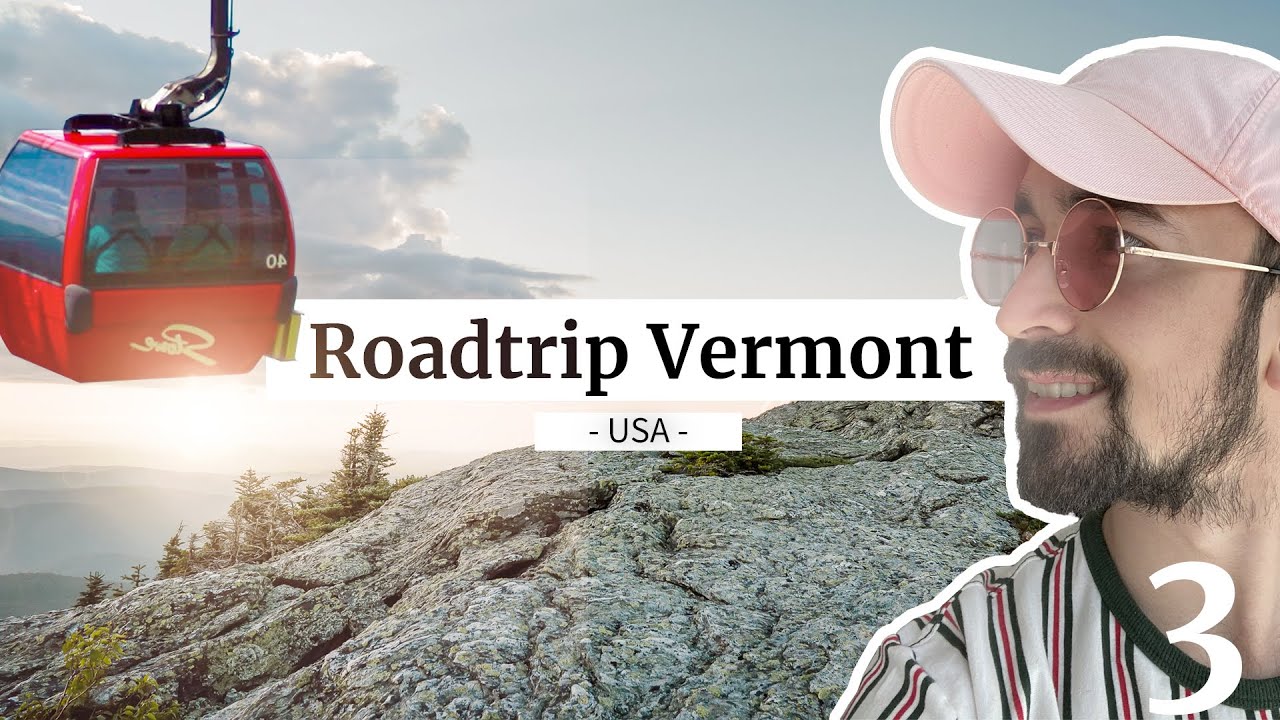 AU SOMMET DU VERMONT 🏔  - ROADTRIP VERMONT | JOUR 3