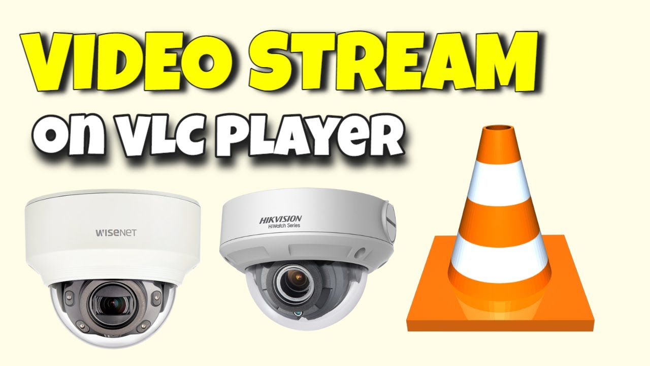 Как воспроизвести RTSP-видеопоток с камеры видеонаблюдения в VLC