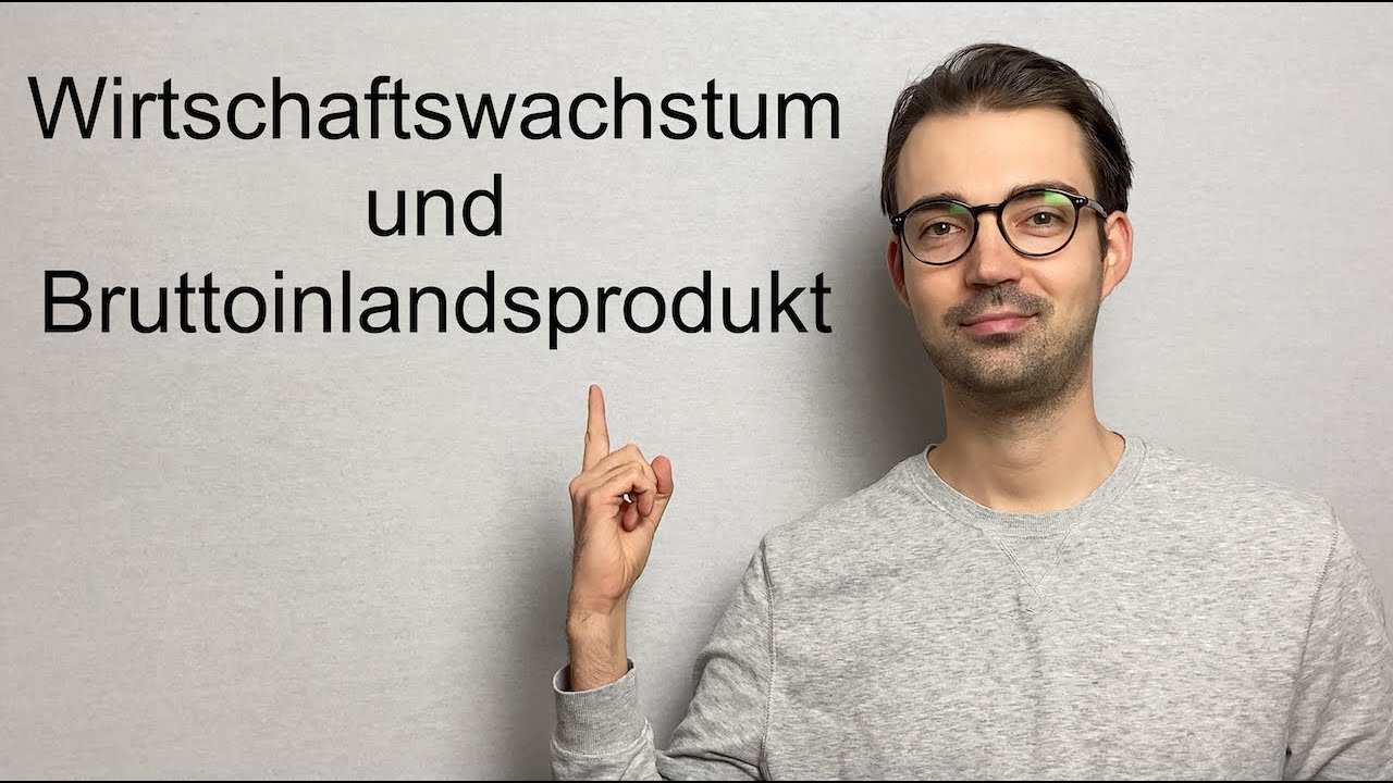 Bruttoinlandsprodukt einfach erklärt | Wirtschaftswachstum im Magischen Viereck