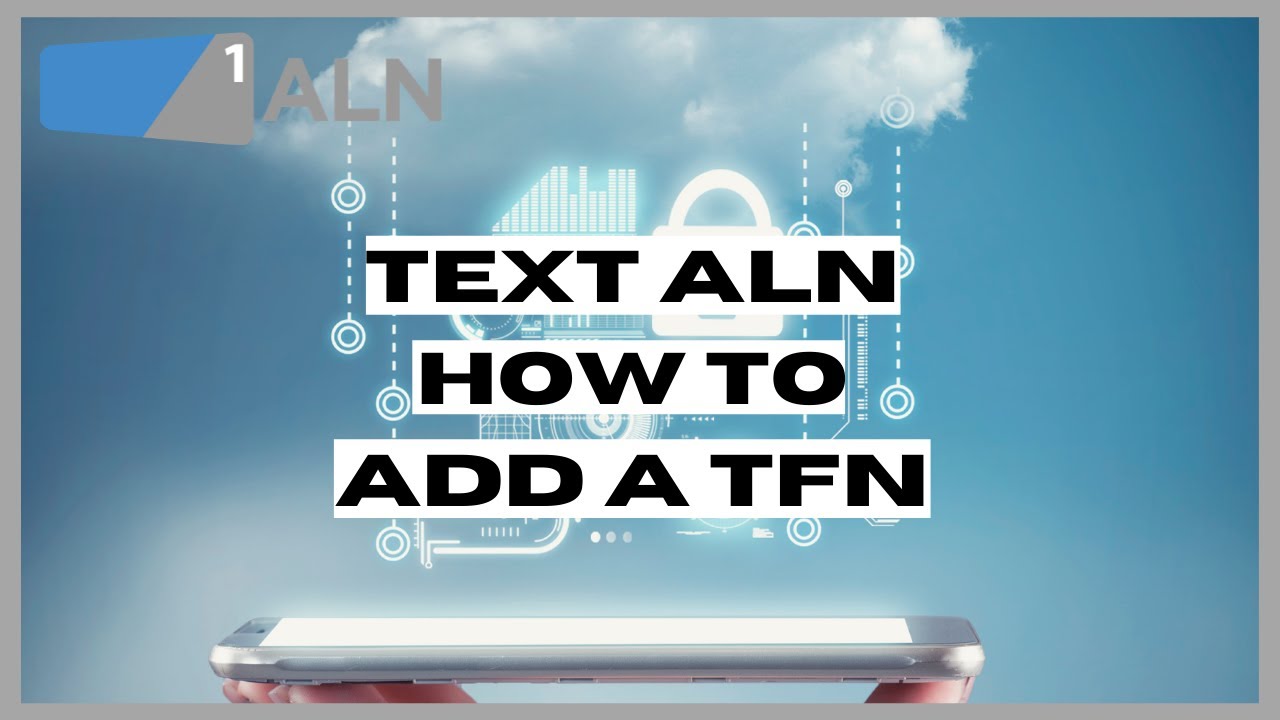 Text ALN - Add Your TFN