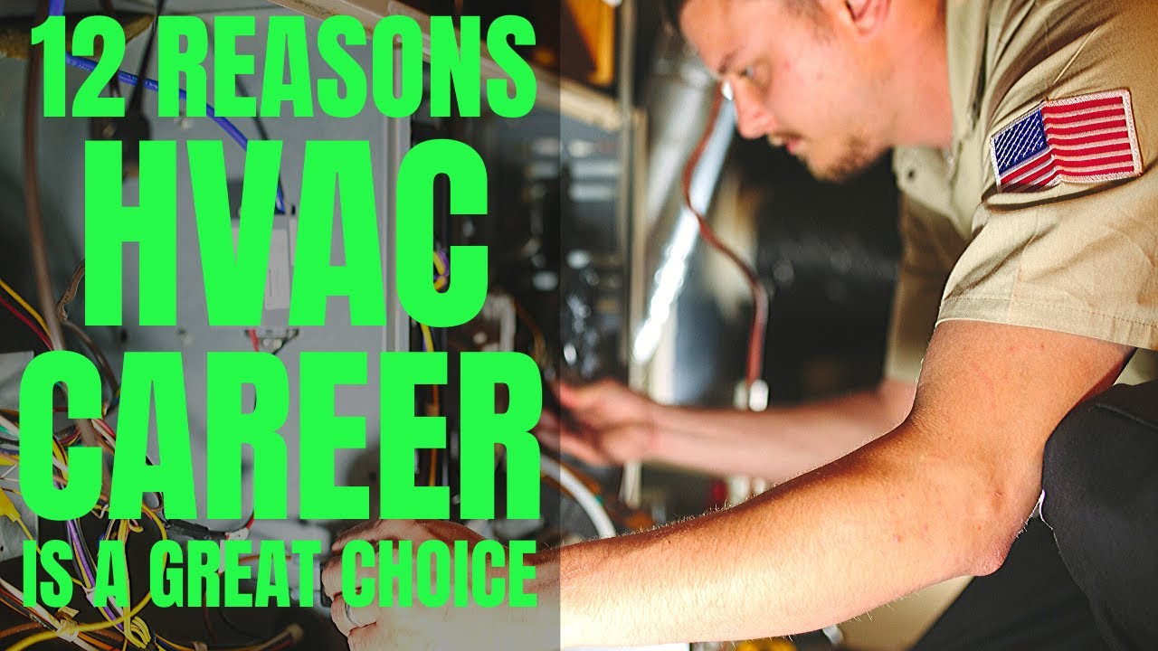 12 Reasons Why Being A Certified HVAC Technician Is A Good Career Choice