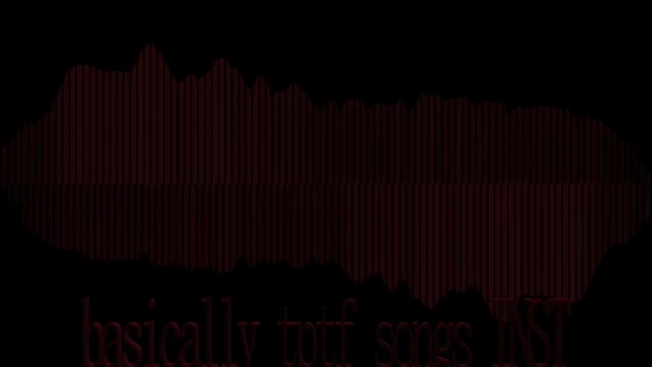 basically tptf songs inst